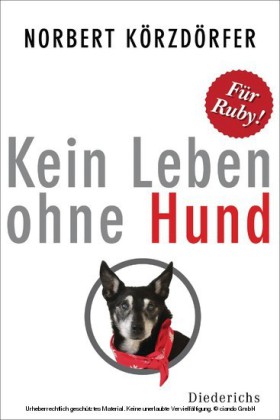 Kein Leben ohne Hund