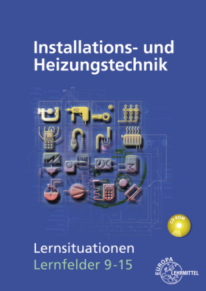 Installations- und Heizungstechnik Lernsituationen LF 9-15