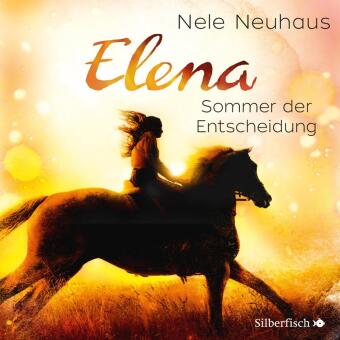 Elena - Ein Leben für Pferde 2: Sommer der Entscheidung, 1 Audio-CD