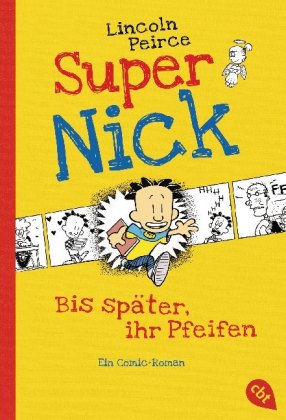 Super Nick - Bis später, ihr Pfeifen!