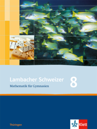 Lambacher Schweizer Mathematik 8. Ausgabe Thüringen