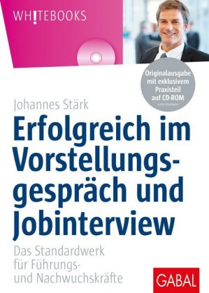Erfolgreich im Vorstellungsgespräch und Jobinterview, m. CD-ROM