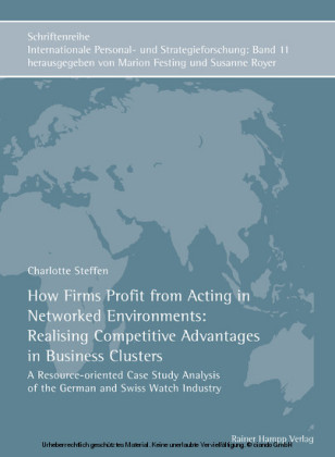 How Firms Profit from Acting in Networked Environments: Realising Competitive Advantages in Business Clusters