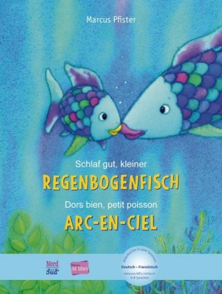 Schlaf gut, kleiner Regenbogenfisch (Deutsch-Französisch)