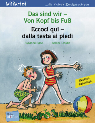 Das sind wir - Von Kopf bis Fuß (Deutsch-Italienisch)