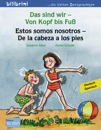 Das sind wir - Von Kopf bis Fuß (Deutsch-Spanisch)