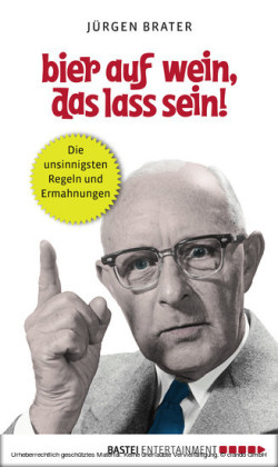 Bier auf Wein, das lass sein!