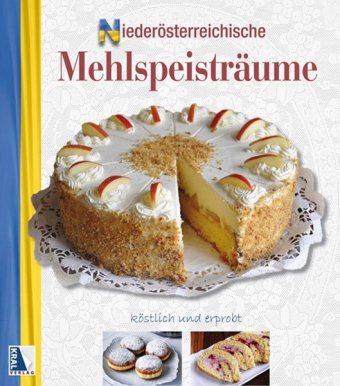 Niederösterreichische Mehlspeisträume