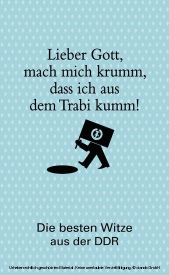 Lieber Gott, mach mich krumm, dass ich aus dem Trabi kumm! main product photo