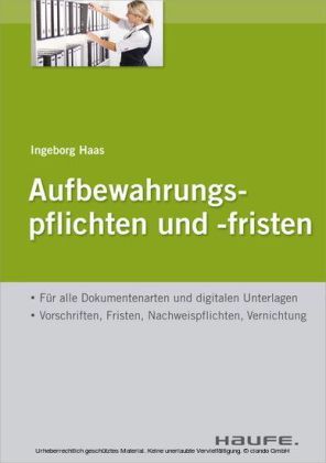 Aufbewahrungspflichten und -fristen