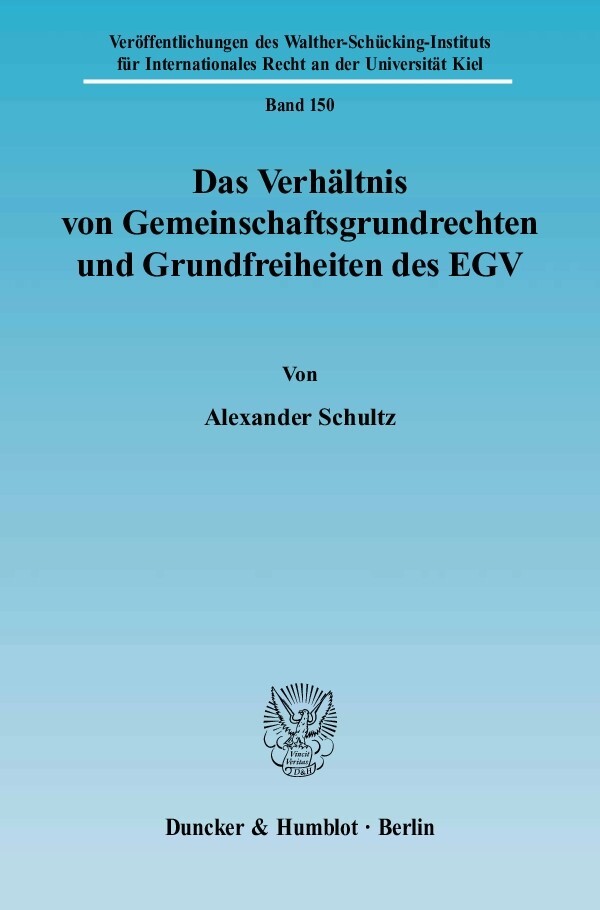 Das Verhältnis von Gemeinschaftsgrundrechten und Grundfreiheiten des EGV. main product photo