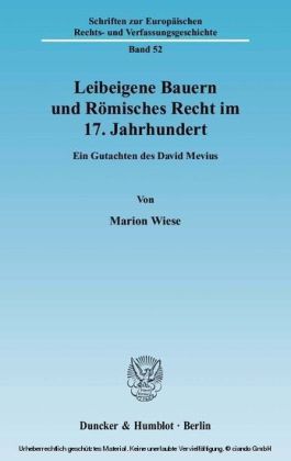 Leibeigene Bauern und Römisches Recht im 17. Jahrhundert.