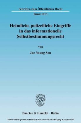 Heimliche polizeiliche Eingriffe in das informationelle Selbstbestimmungsrecht.