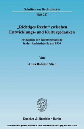 "Richtiges Recht" zwischen Entwicklungs- und Kulturgedanken.
