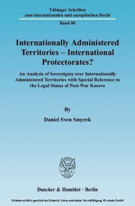 Internationally Administered Territories - International Protectorates?