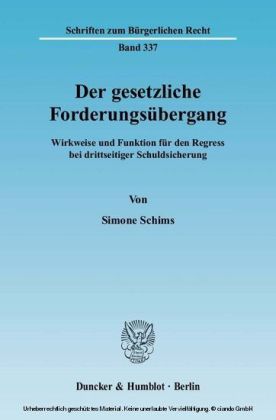 Der gesetzliche Forderungsübergang.