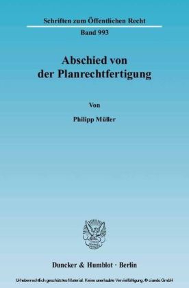 Abschied von der Planrechtfertigung.