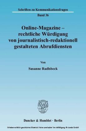 Online-Magazine - rechtliche Würdigung von journalistisch-redaktionell gestalteten Abrufdiensten.