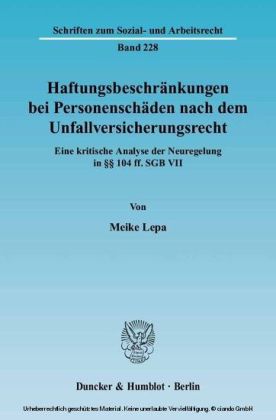Haftungsbeschränkungen bei Personenschäden nach dem Unfallversicherungsrecht.
