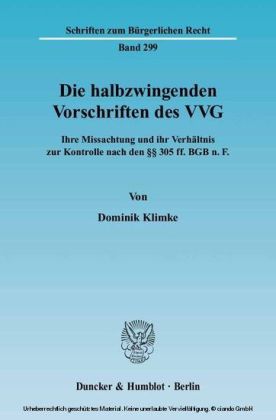 Die halbzwingenden Vorschriften des VVG.
