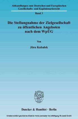 Die Stellungnahme der Zielgesellschaft zu öffentlichen Angeboten nach dem WpÜG.