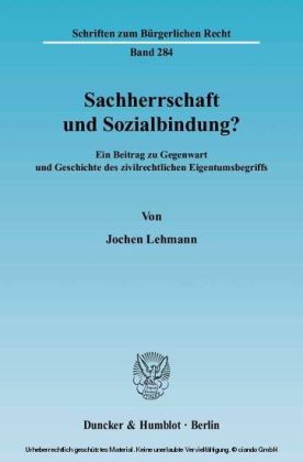 Sachherrschaft und Sozialbindung?