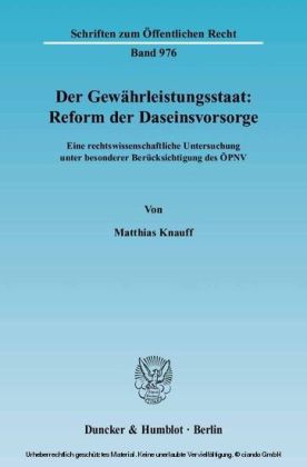 Der Gewährleistungsstaat: Reform der Daseinsvorsorge.
