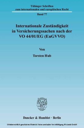 Internationale Zuständigkeit in Versicherungssachen nach der VO 44/01/EG (EuGVVO).