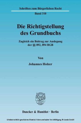 Die Richtigstellung des Grundbuchs.