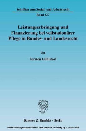 Leistungserbringung und Finanzierung bei vollstationärer Pflege in Bundes- und Landesrecht.