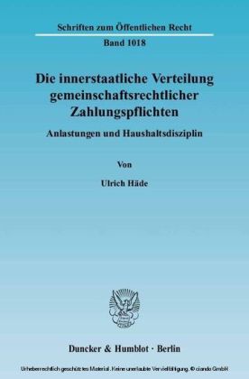 Die innerstaatliche Verteilung gemeinschaftsrechtlicher Zahlungspflichten.