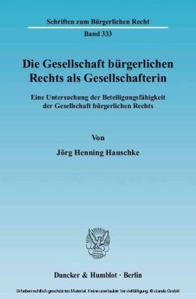 Die Gesellschaft bürgerlichen Rechts als Gesellschafterin.