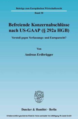 Befreiende Konzernabschlüsse nach US-GAAP ( 292a HGB).