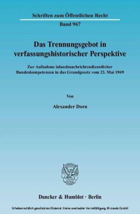 Das Trennungsgebot in verfassungshistorischer Perspektive.