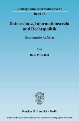 Datenschutz, Informationsrecht und Rechtspolitik.