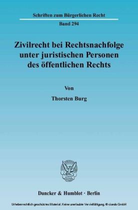 Zivilrecht bei Rechtsnachfolge unter juristischen Personen des öffentlichen Rechts.
