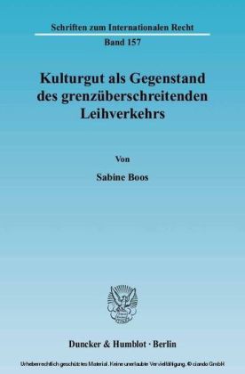 Kulturgut als Gegenstand des grenzüberschreitenden Leihverkehrs.