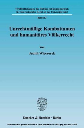 Unrechtmäßige Kombattanten und humanitäres Völkerrecht. main product photo