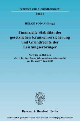 Finanzielle Stabilität der gesetzlichen Krankenversicherung und Grundrechte der Leistungserbringer.