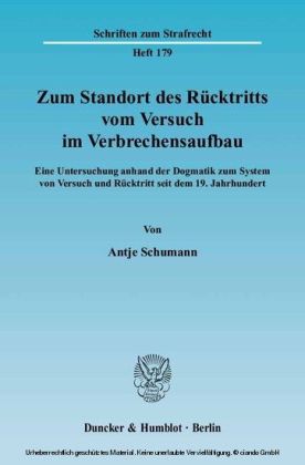 Zum Standort des Rücktritts vom Versuch im Verbrechensaufbau.