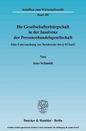 Die Gesellschafterbürgschaft in der Insolvenz der Personenhandelsgesellschaft.