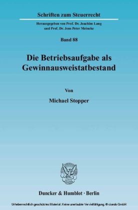Die Betriebsaufgabe als Gewinnausweistatbestand.