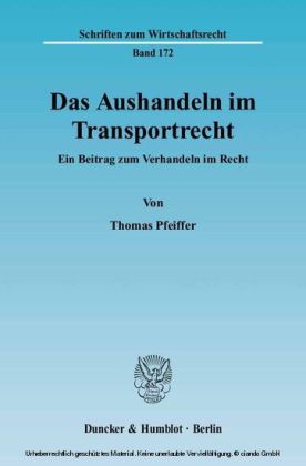 Das Aushandeln im Transportrecht.