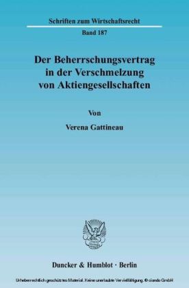 Der Beherrschungsvertrag in der Verschmelzung von Aktiengesellschaften.
