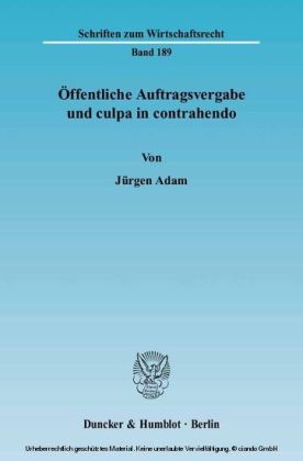 Öffentliche Auftragsvergabe und culpa in contrahendo.