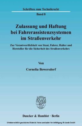 Zulassung und Haftung bei Fahrerassistenzsystemen im Straßenverkehr.