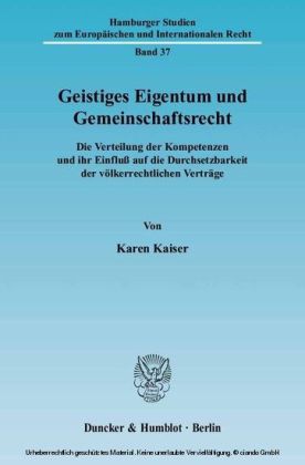 Geistiges Eigentum und Gemeinschaftsrecht.