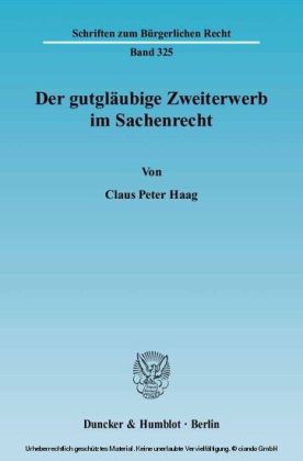 Der gutgläubige Zweiterwerb im Sachenrecht.