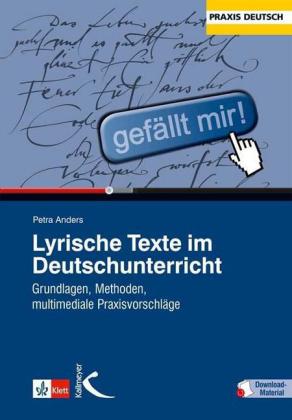 Lyrische Texte im Deutschunterricht, m. 1 Beilage