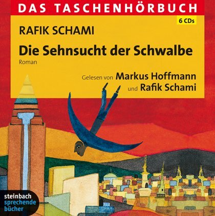 Die Sehnsucht der Schwalbe, 6 Audio-CDs main product photo